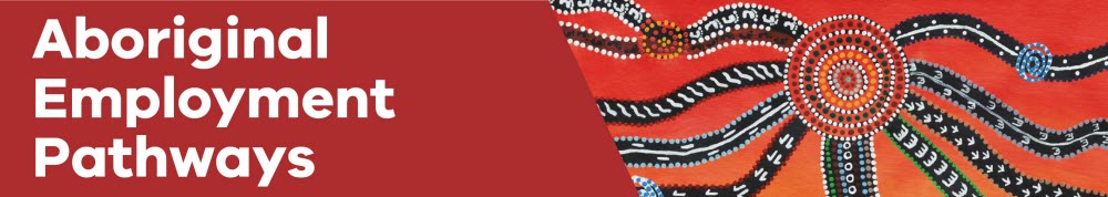 Aboriginal Employment Pathways